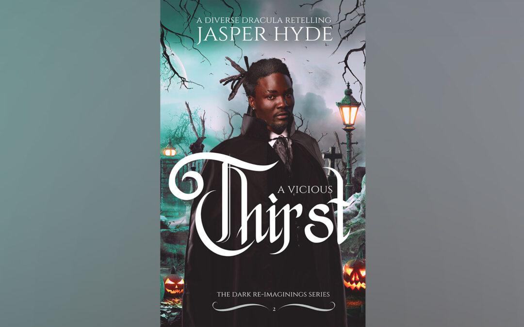 A Vicious Thirst: A Diverse Dracula Retelling