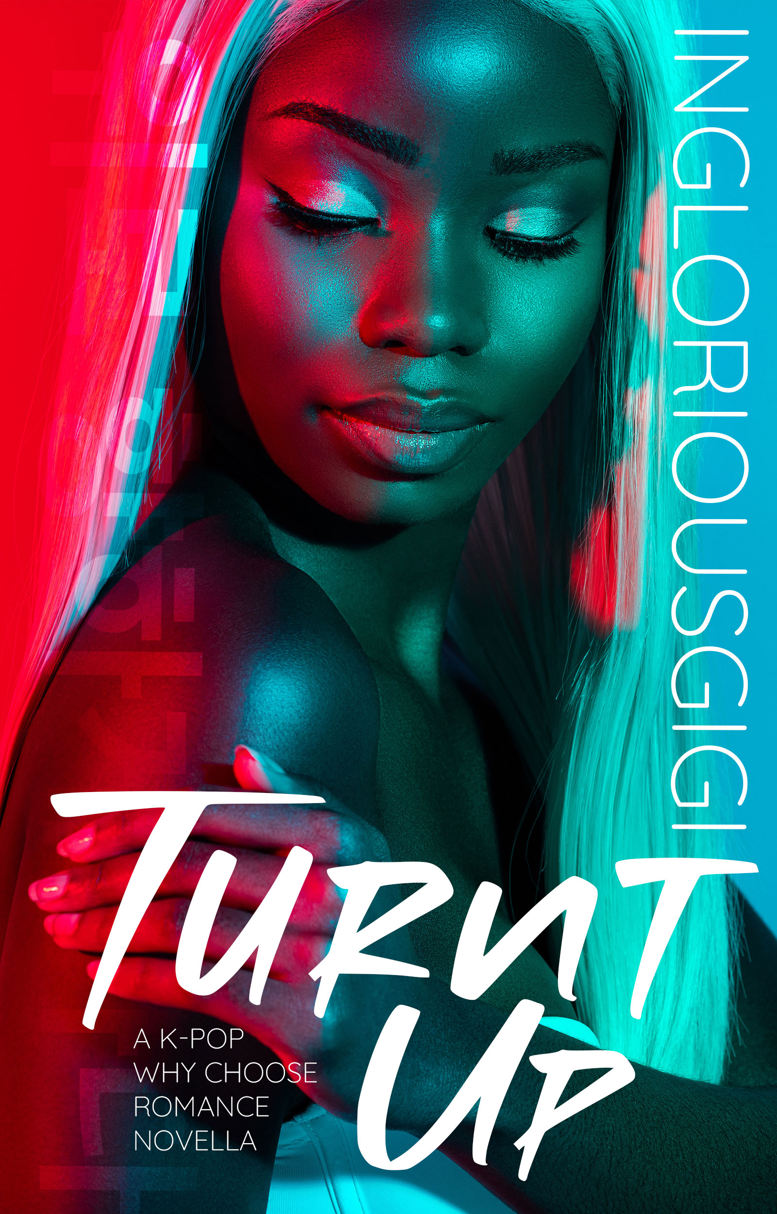 an image of a beautiful dark skin Black woman in a long blong wig under neon lights. Turnt Up by ingloriousgigi (A K-Pop Whychoose Erotic Romance)